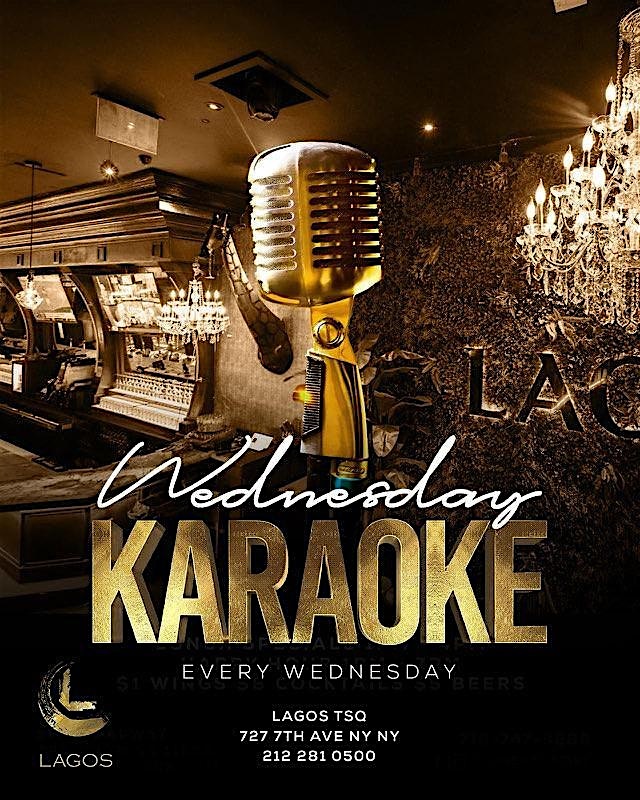 Free Karaoke Wednesday In Times Square at Lagos NYC at Lagos TSQ, 7th Avenue, New York, NY, USA – New York, NY