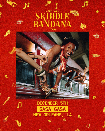 La Reezy presents: SKIDDLE BANDANA Tour at Gasa Gasa – New Orleans, LA