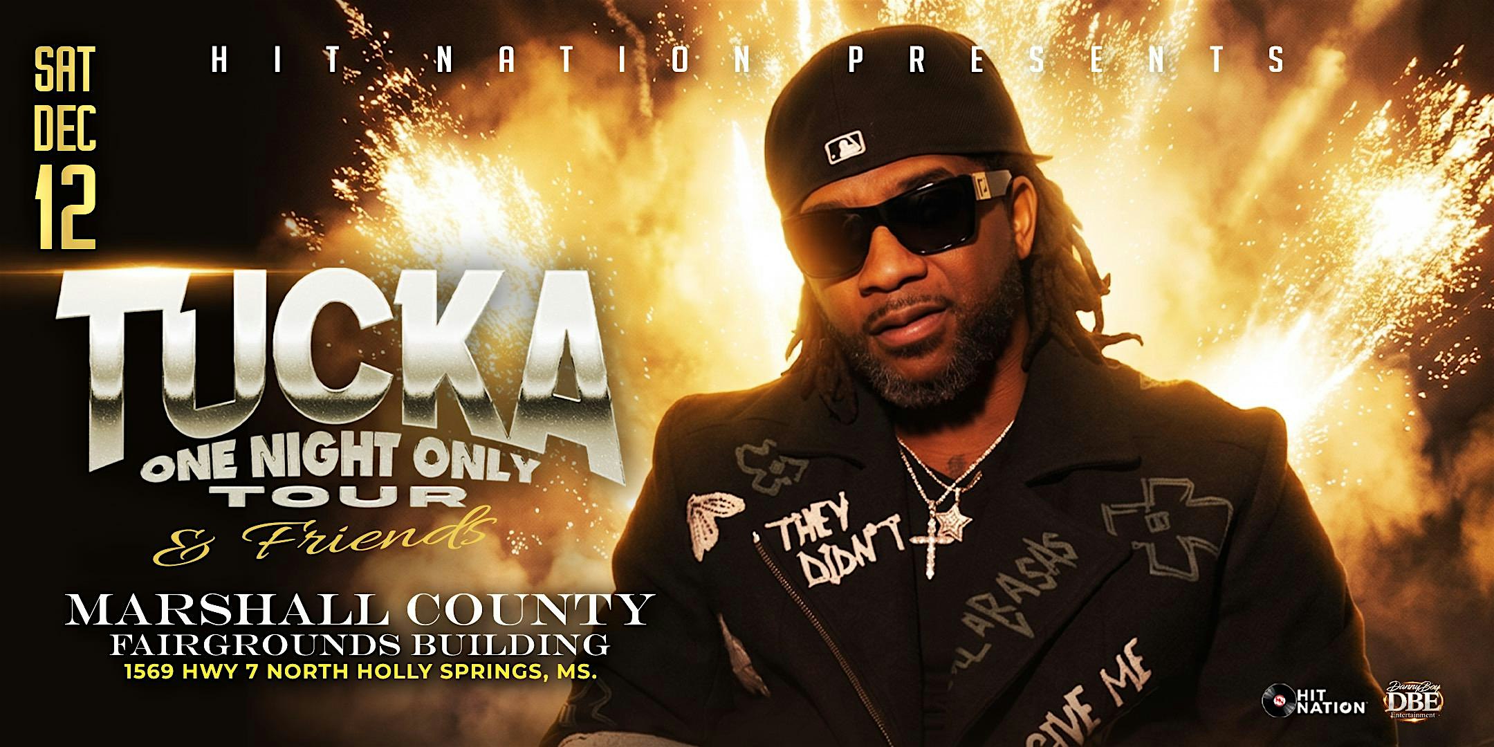 TUCKA LIVE IN HOLLY SPRINGS at Marshall County Fairgrounds – Holly Springs, MS