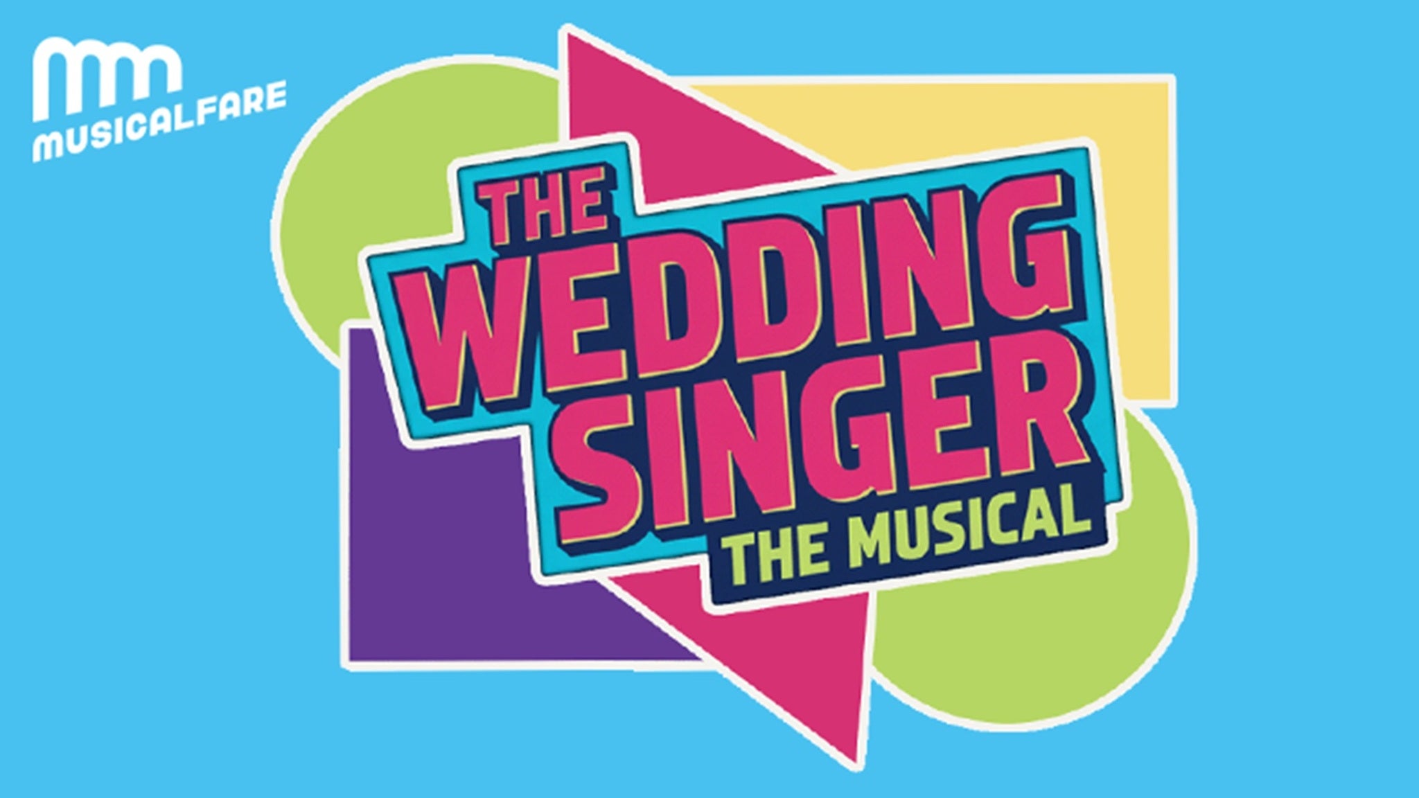 The Wedding Singer at Shea’s 710 Theatre – Buffalo, NY