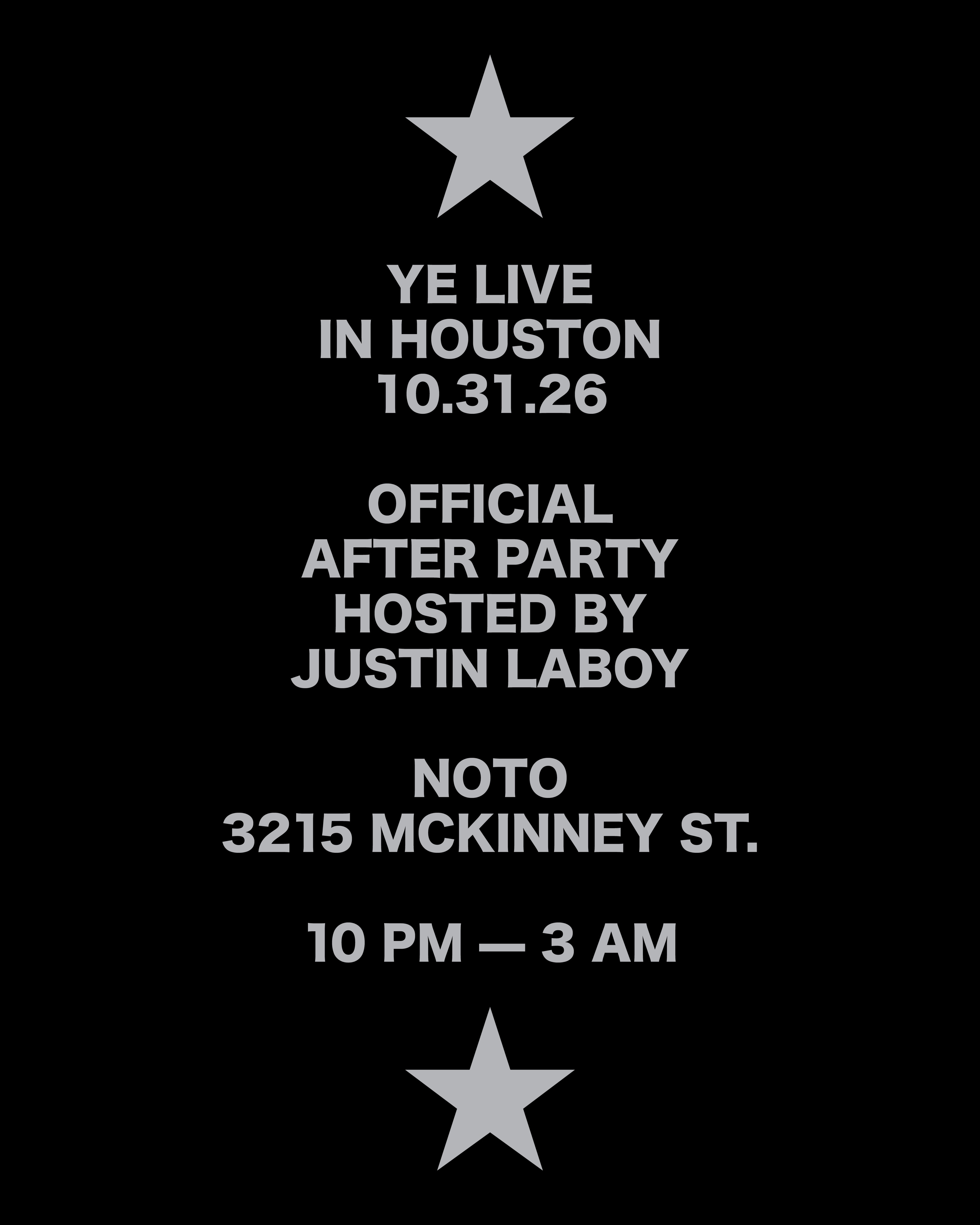 Ye Live in Houston October 31, 2026 — Official After Party at NOTO hosted by Justin LaBoy